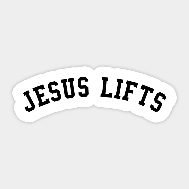Jesus Lifts - Bold - Solid Black Sticker by JesusLifts
